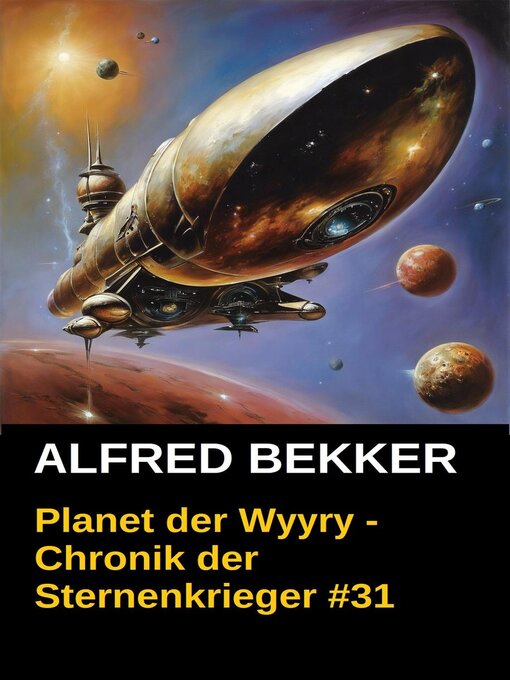 Title details for Planet der Wyyry--Chronik der Sternenkrieger #31 by Alfred Bekker - Available